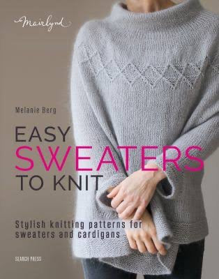 Easy Sweaters To Knit - Melanie Berg